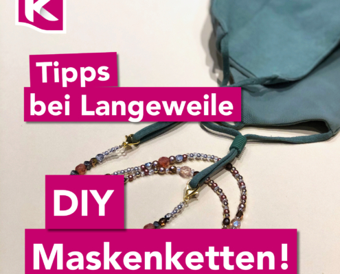 KERNs DIY Maskenkette - Machen auch Sie sich jetzt Ihre eigene modische Maskenkette